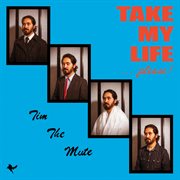 Take my life...please! cover image cdn