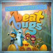 Beat Bugs: best of seasons 1 & 2 : music from the Netflix original series cover image cdn