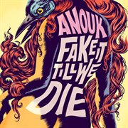 Fake it till we die cover image cdn
