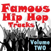 Famous hip hop tracks - volume two cover image cdn