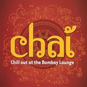 Chai: chill out at the bombay lounge cover image cdn