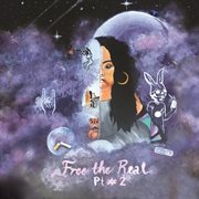 Free the real (pt. #2) cover image cdn