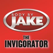 Body by jake: the invigorator cover image cdn