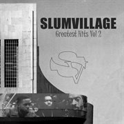 Slum village greatest hits, vol. 2 cover image cdn