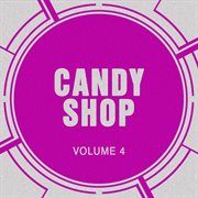 Candy shop, vol. 4 cover image cdn