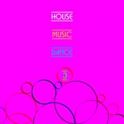 House music & dance, vol. 3 cover image cdn