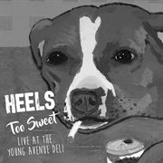 Too sweet: live at the young ave deli cover image cdn