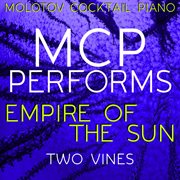 Mcp performs empire of the sun: two vines cover image cdn