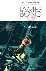 Ian Fleming's James Bond 007 in VARGR. Volume 1, issue 1-6 cover image cdn