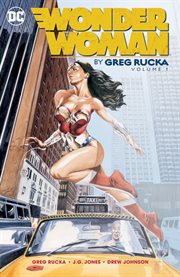 Wonder Woman by Greg Rucka. Volume 1 cover image cdn