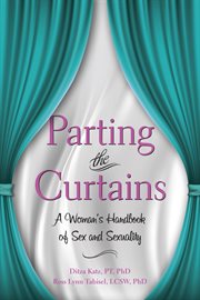 Parting the curtains. A Woman's Handbook of Sex and Sexuality cover image cdn
