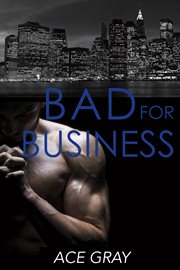 Bad for business. Mixing Business With Pleasure Book Two cover image cdn