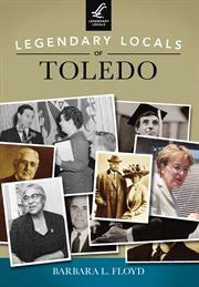 Legendary Locals of Toledo cover image cdn
