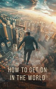 How to get on in the world: a ladder to practical success cover image cdn