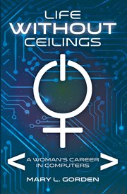 Life without ceilings: a woman's career in computers cover image cdn