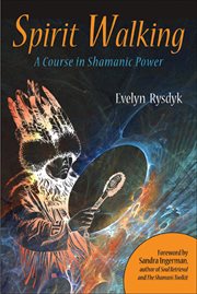 Spirit walking: a course in shamanic power cover image cdn