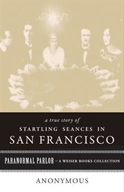 A true story of startling seances in San Francisco cover image cdn