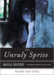 The unruly sprite: a partial fairy tale cover image cdn