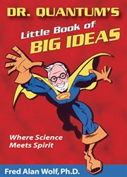 Dr. Quantum's little book of big ideas: where science meets spirit cover image cdn