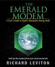 Emerald modem: a user's guide to earth's interactive energy body cover image cdn