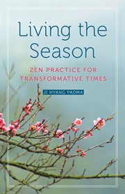 Living the season: Zen practice for transformative times cover image cdn