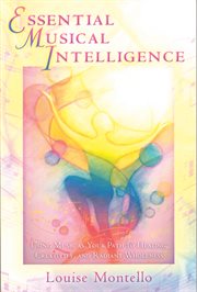Essential musical intelligence: using music as your path to healing, creativity, and radiant wholeness cover image cdn