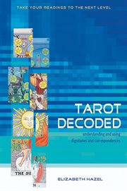 Tarot decoded: understanding and using dignities and correspondences cover image cdn