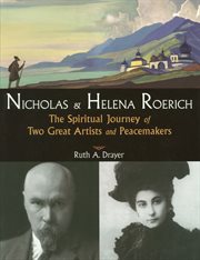 Nicholas & Helena Roerich: the spiritual journey of two great artists and peacemakers cover image cdn