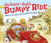 Jackson and Bud's bumpy ride: America's first cross-country automobile trip cover image cdn