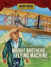 Johnny Moore and the Wright brothers' flying machine cover image cdn