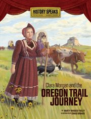 Clara Morgan and the Oregon Trail journey cover image cdn