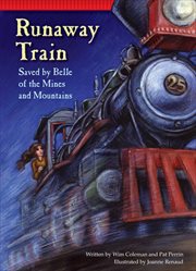 Runaway train: saved by Belle of the Mines and Mountains cover image cdn