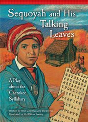 Sequoyah and his talking leaves: a play about the Cherokee syllabary cover image cdn