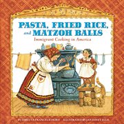 Pasta, fried rice, and matzoh balls: immigrant cooking in America cover image cdn