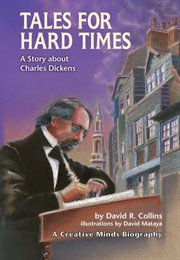 Tales for hard times: a story about Charles Dickens cover image cdn