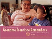 Grandma Francisca remembers: a Hispanic-American family story cover image cdn