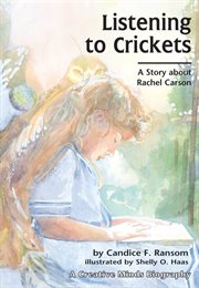 Listening to crickets: a story about Rachel Carson cover image cdn