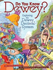 Do you know Dewey?: exploring the Dewey decimal system cover image cdn