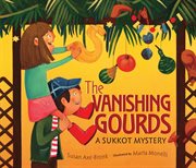 The vanishing gourds: a Sukkot mystery cover image cdn