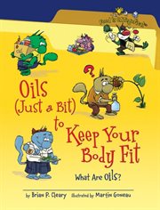 Oils (just a bit) to keep your body fit: what are oils? cover image cdn