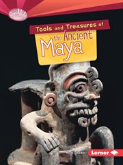 Tools and treasures of the Ancient Maya cover image cdn