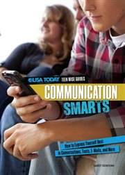 Communication smarts: how to express yourself best in conversations, texts, e-mails, and more cover image cdn
