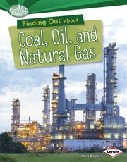 Finding out about coal, oil, and natural gas cover image cdn
