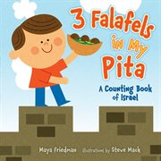 3 falafels in my pita: a counting book of Israel cover image cdn