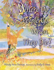 Where do people go when they die? cover image cdn