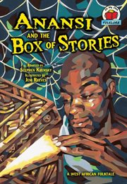 Anansi and the box of stories: a West African folktale cover image cdn
