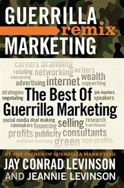 Guerrilla marketing remix: [the best of guerrilla marketing] cover image cdn