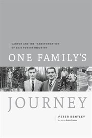 One family's journey: Canfor and the transformation of B.C.'s forest industry cover image cdn