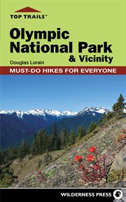 Olympic National Park & vicinity: must-do hikes for everyone cover image cdn