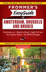 Frommer's easyguide to Amsterdam, Brussels & Bruges cover image cdn